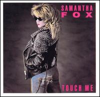 Samantha Fox • 1986 • Touch Me