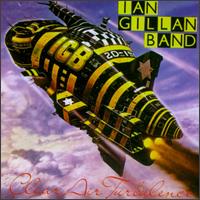 Ian Gillan Band • 1977 • Clear Air Turbulence