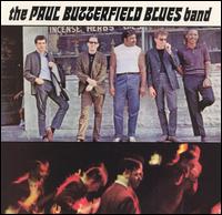 The Paul Butterfield Blues Band • 1965 • The Paul Butterfield Blues Band