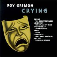 Roy Orbison • 1962 • Crying