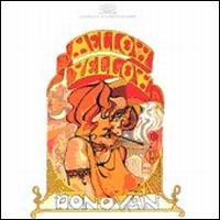 Donovan • 1967 • Mellow Yellow