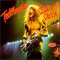 Ted Nugent • 1979 • State of Shock