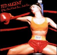 Ted Nugent • 1988 • If You Can't Lick 'Em... Lick 'Em