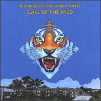Ted Nugent and the Amboy Dukes • 1973 • Call of the Wild