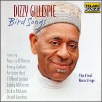 Dizzy Gillespie • 1995 • Bird Songs: The Final Recordings