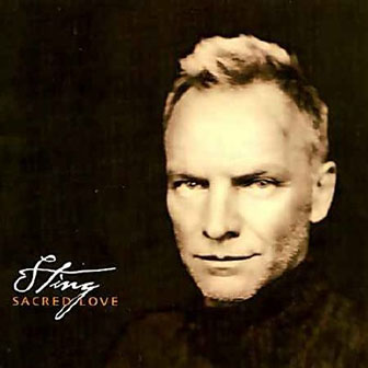 Sting • 2003 • Sacred Love
