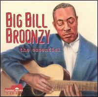 Big Bill Broonzy • 2001 • The Essential