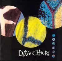 Dixie Chicks • 1999 • Fly