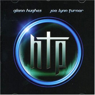 Glenn Hughes · Joe Lynn Turner • 2002 • Hughes Turner Project