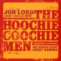 Jon Lord with the Hoochie Coochie Men • 2003 • Live at the Basement