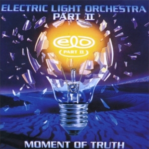 Electric Light Orchestra Part Two • 1994 • Moment of Truth