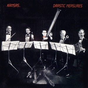 Kansas • 1983 • Drastic Measures