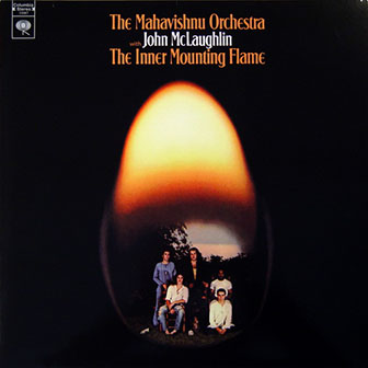 The Mahavishnu Orchestra • 1971 • The Inner Mounting Flame