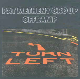Pat Metheny Group • 1982 • Offramp