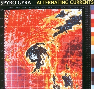 Spyro Gyra • 1985 • Alternating Currents