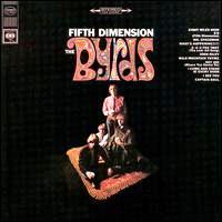 The Byrds • 1966 • Fifth Dimension