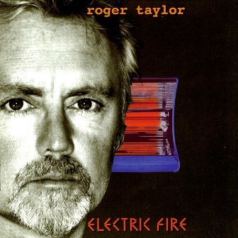 Roger Taylor • 1998 • Electric Fire