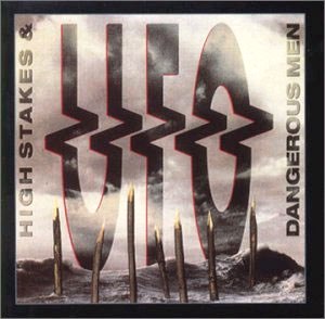 UFO • 1992 • High Stakes & Dangerous Men