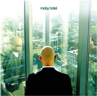 Moby • 2005 • Hotel