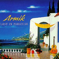 Armik • 2002 • Lost in Paradise