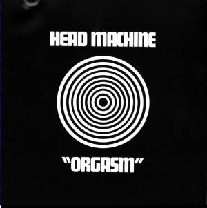 Head Machine • 1970 • Orgasm