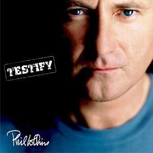 Phil Collins • 2002 • Testify