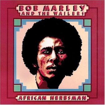 Bob Marley & The Wailers • 1973 • African Herbsman