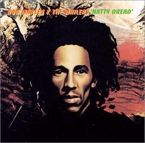 Bob Marley & The Wailers • 1974 • Natty Dread