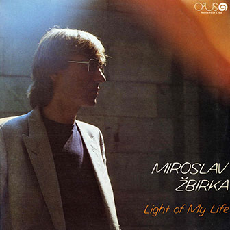 Miroslav Zbirka • 1982 • Light of my Life