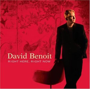 David Benoit • 2003 • Right Here, Right Now