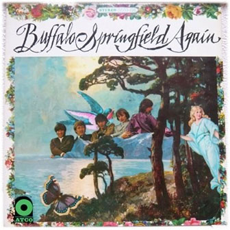 Buffalo Springfield • 1967 • Buffalo Springfield Again
