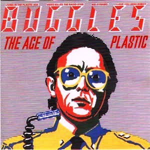 The Buggles • 1980 • The Age of Plastic