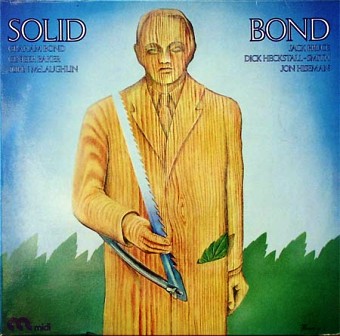 The Graham Bond Organisation • 1970 • Solid Bond