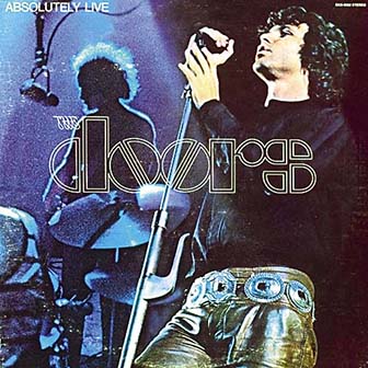 The Doors • 1970 • Absolutely Live