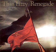 Thin Lizzy • 1982 • Renegade
