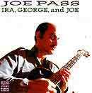 Joe Pass • 1981 • Ira, George and Joe