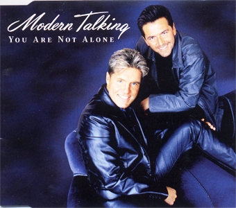 Modern Talking • 1999 • You Are Not Alone