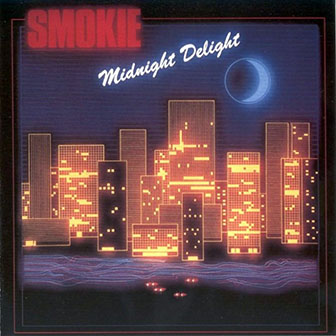 Smokie • 1982 • Midnight Delight