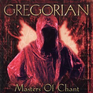 Gregorian • 1999 • Masters of Chant