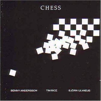 Benny Andersson, Bjorn Ulvaeus, Tim Rice • 1984 • Chess