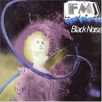 FM • 1977 • Black Noise