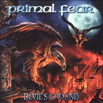 Primal Fear • 2004 • Devil's Ground