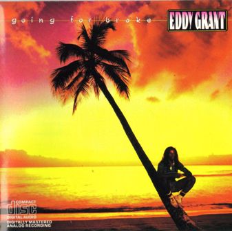 Eddy Grant • 1984 • Going for Broke