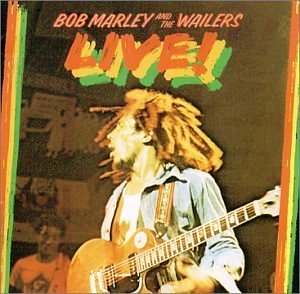 Bob Marley & The Wailers • 1975 • Live! (Live at the Lyceum)
