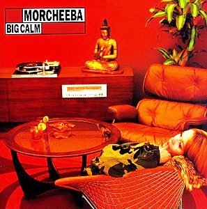 Morcheeba • 1998 • Big Calm