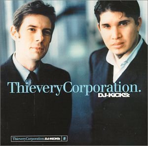 Thievery Corporation • 1999 • DJ Kicks