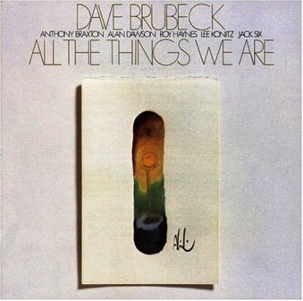 Dave Brubeck • 1974 • All the Things We Are
