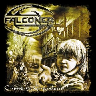 Falconer • 2005 • Grime vs. Grandeur