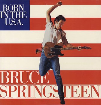Bruce Springsteen • 1984 • Born in the U.S.A.