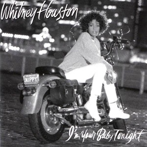 Whitney Houston • 1990 • I'm Your Baby Tonight